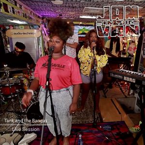 Jam in the Van - Tank and the Bangas